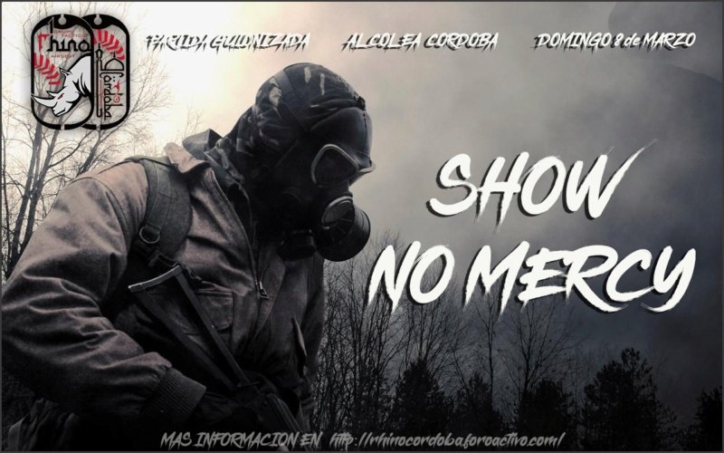 Partida Invitación Club Rhino Terreno Alcolea SHOW NO MERCY| Domingo 8 de marzo